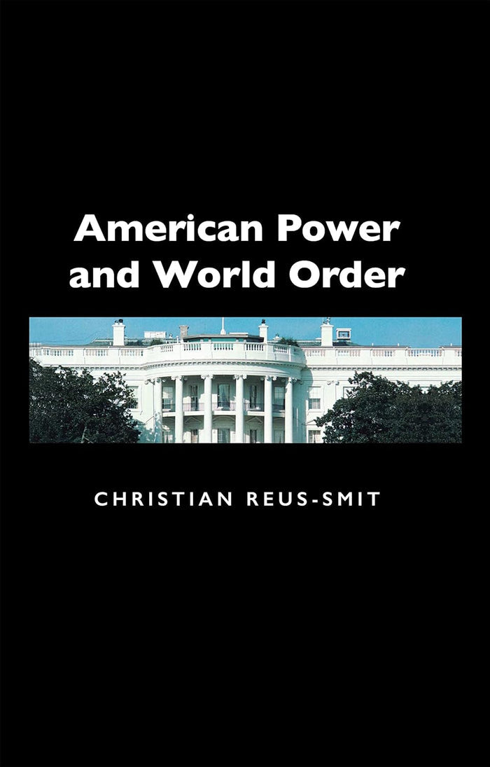 American Power and World Order: 10 Paperback