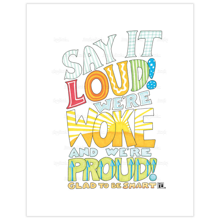 Woke and Proud Fine Art Print