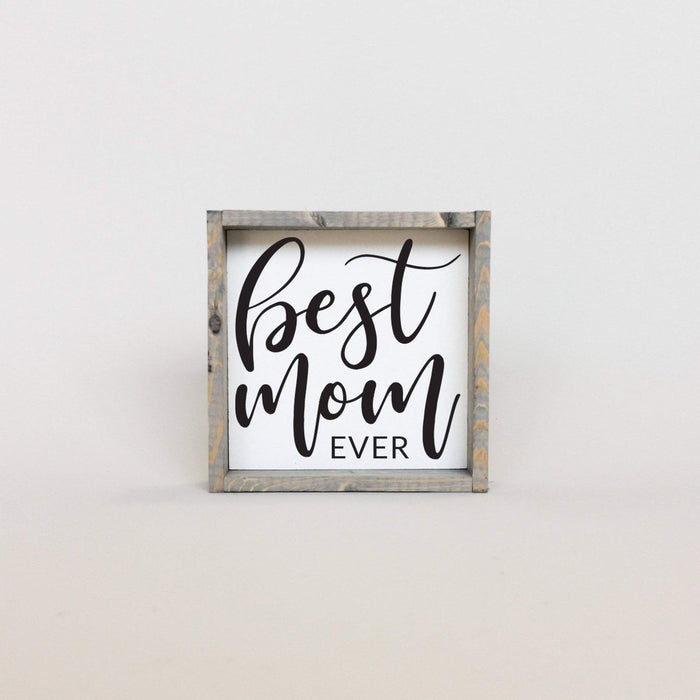 wooden best mom ever sign