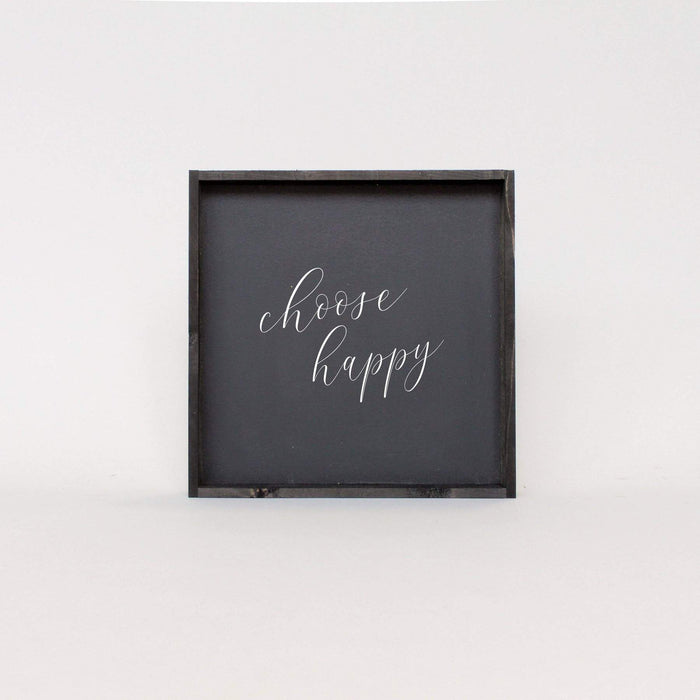 Choose Happy | Wood Sign
