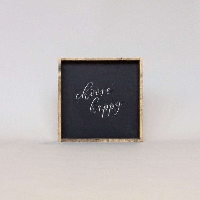 Choose Happy | Wood Sign