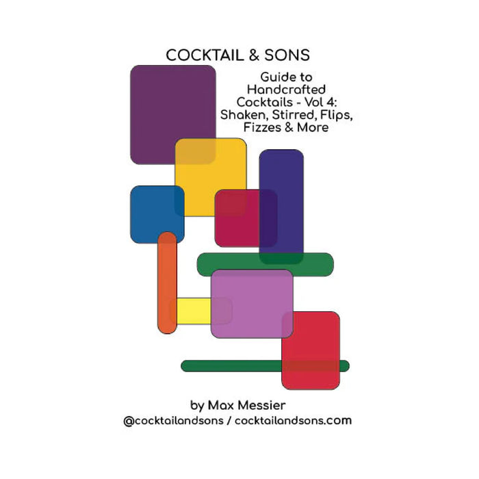 Cocktail & Sons Volume 4 - Guide to Handcrafted Cocktails
