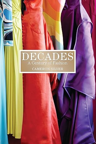 Decades: A Century Of Fashion