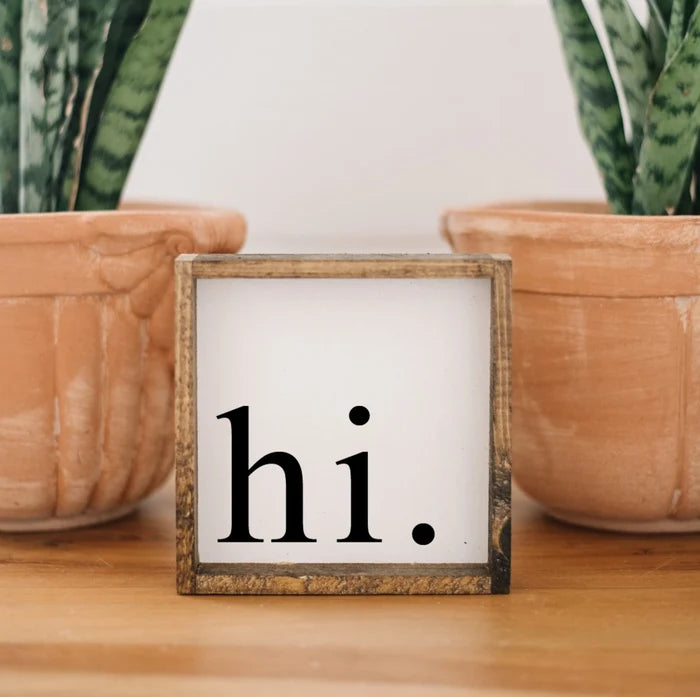 Hi | Wood Sign