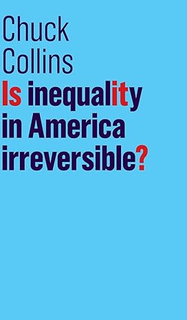 Is Inequality In America Irreversible?