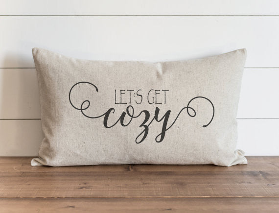 Lets Get Cozy 16 x 26 Pillow Cover