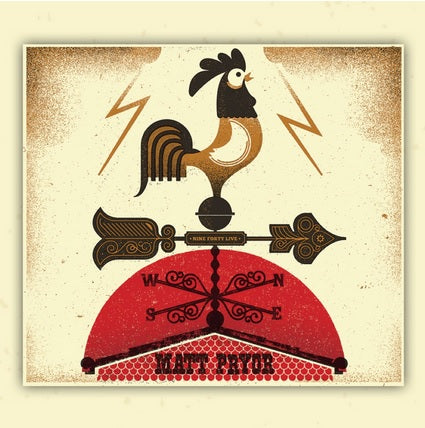 A stylized rooster perches on an ornate weathervane with compass points and lightning bolts, while "Matt Pryor" and the album track list are boldly displayed at the bottom. Brand: Matt Pryor.