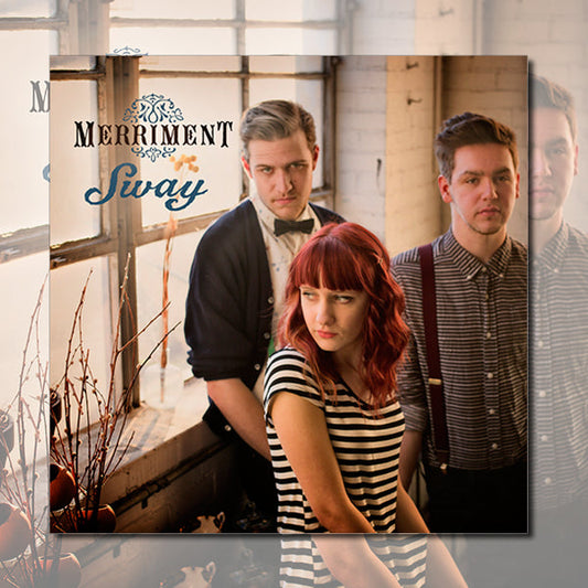 Three young adults—two men in button-up shirts and a red-haired woman in a striped shirt—stand by sunlit windows indoors. Text: “Merriment Sway,” featuring “Tremendous Love” from the Sway track list. Brand: Merriment.