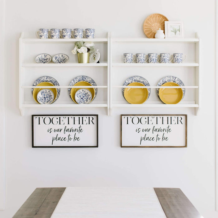 Together is Our Favorite Place to Be Farmhouse decor wall hangings
